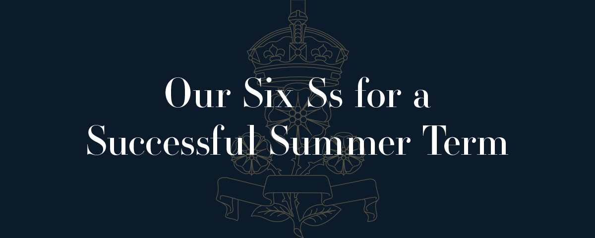 Our Six Ss for a Successful Summer Term Graphic